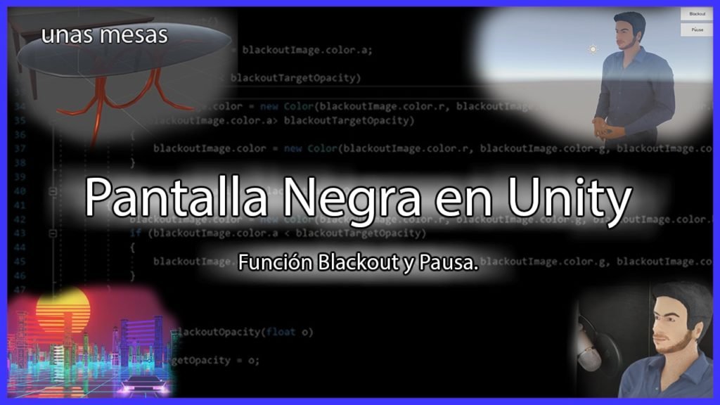 miniatura de un articulo que explica como hacer una pantalla negra en unity o lograr un efecto fade in fade out