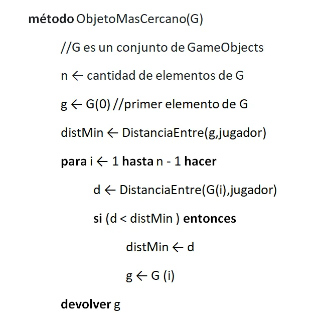 pseudocodigo de un conjunto de  algoritmos que se encargan de encontrar todos los objetos cercanos al jugador, desarrollo de juegos en unity